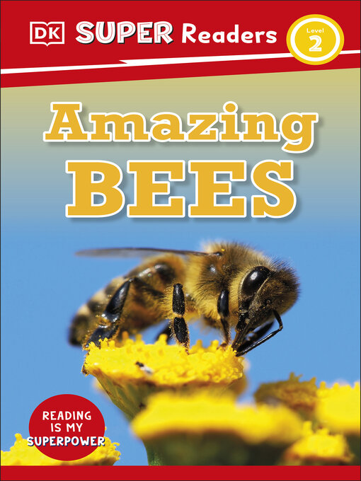 Title details for Amazing Bees by DK - Available